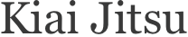 Kiai Jitsu
