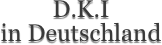 D.K.I
in Deutschland